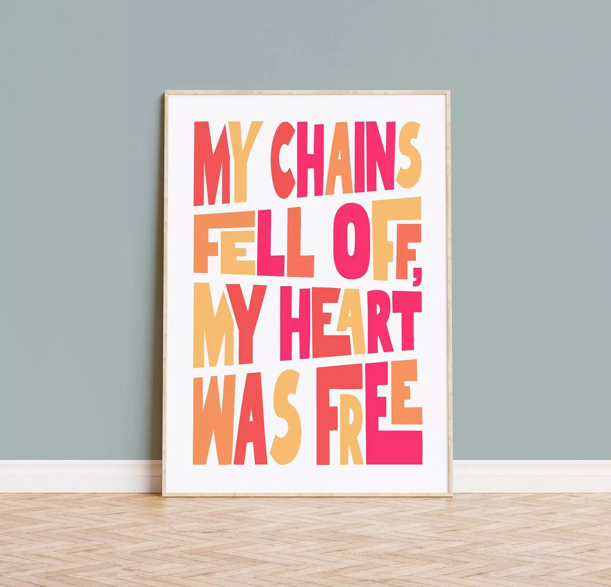 My Chains Fell Off - A4 Print