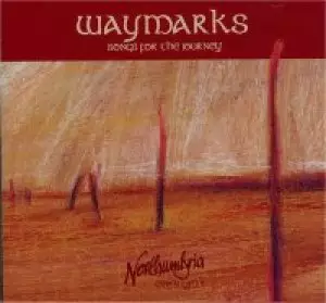 Waymarks: Songs For the Journey CD