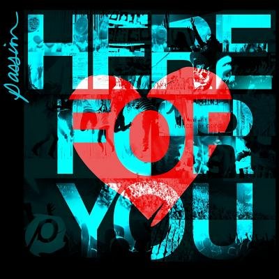 Passion: Here For You CD
