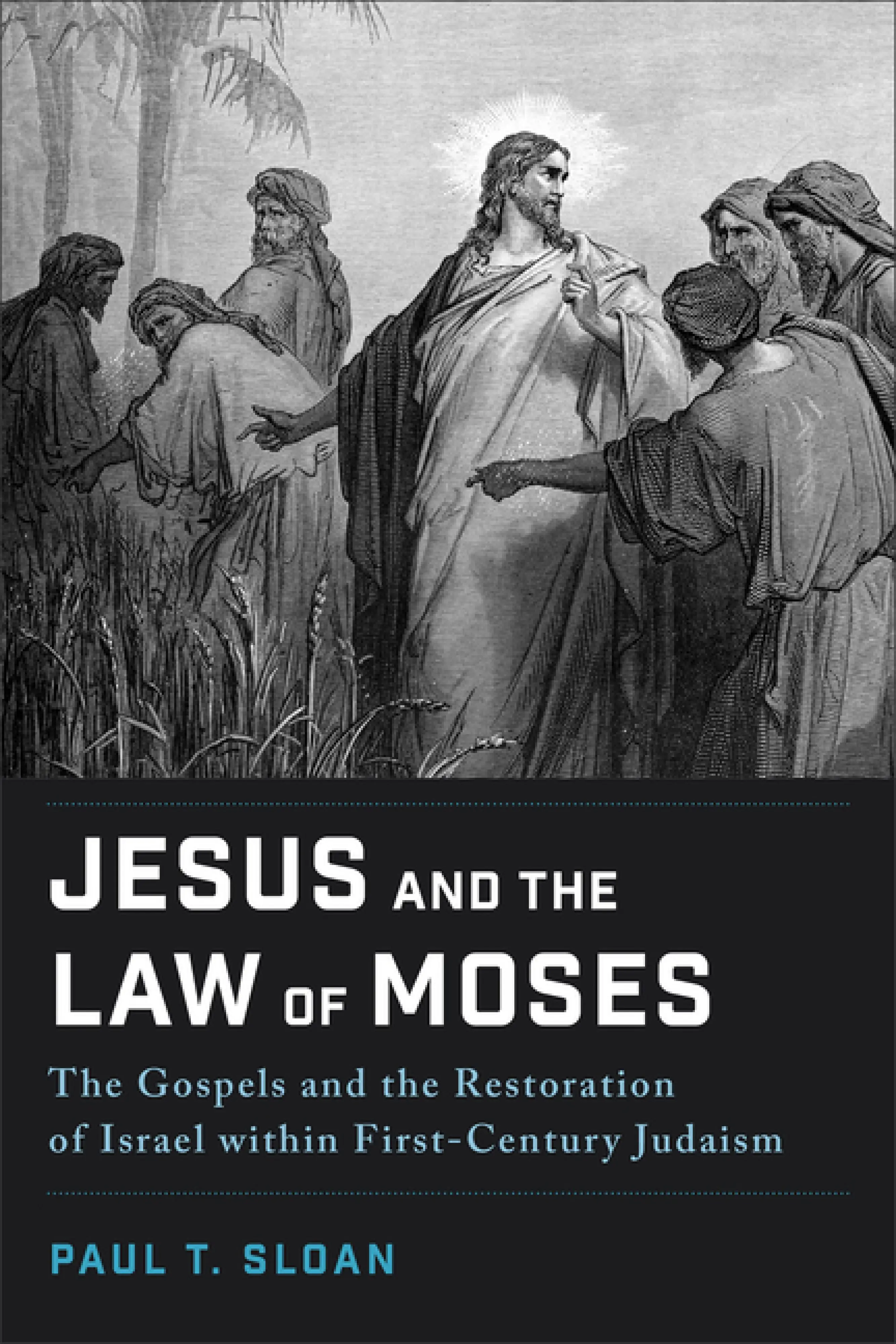 Jesus and the Law of Moses: The Gospels and the Restoration of Israel ...