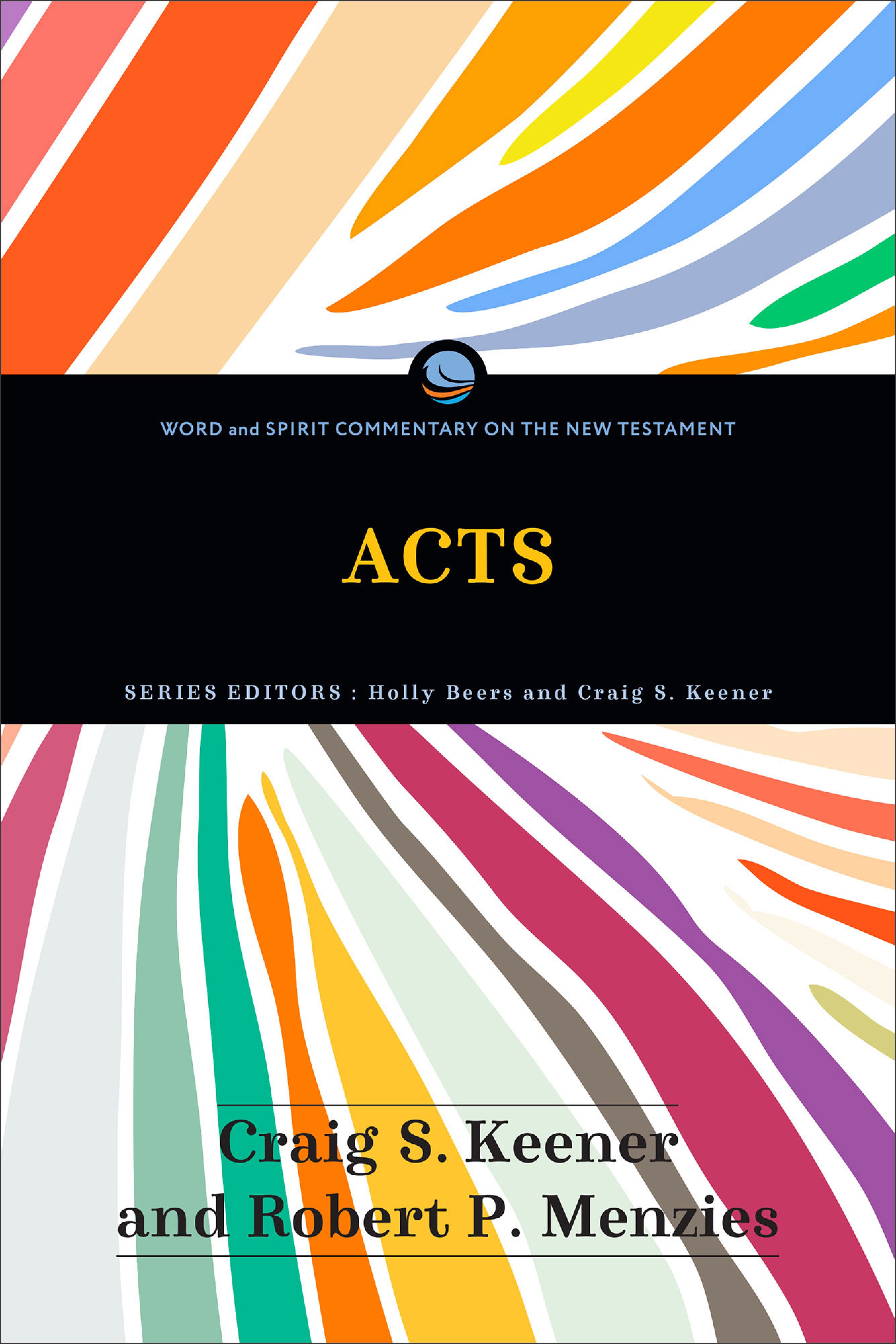 Acts (Word and Spirit Commentary on the New Testament)