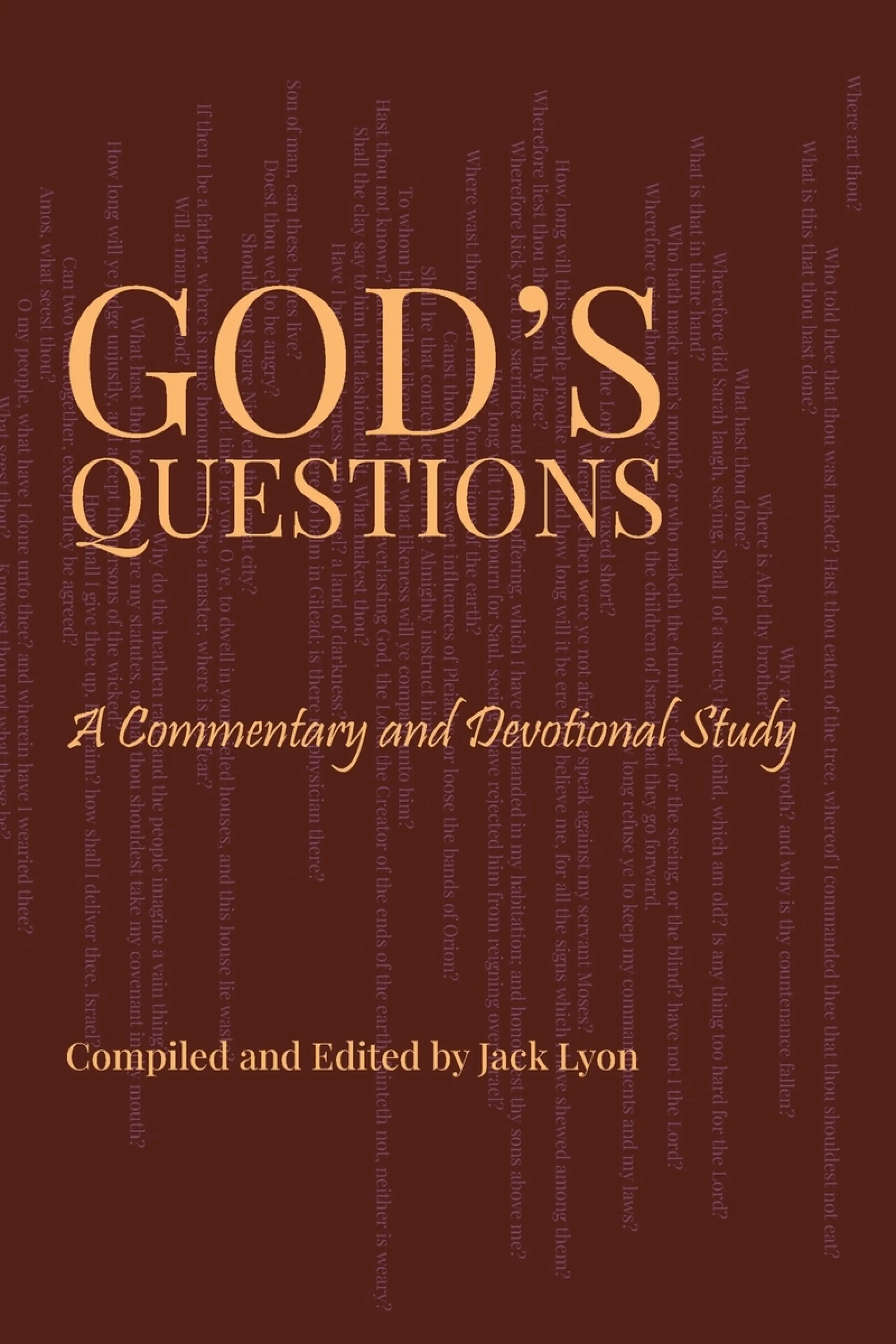 Commentary Questions God's Questions: A Commentary and Devotional Study: A Commentary and ...