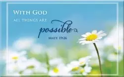 Magnet Daisies All Things are Possible Matt. 19:26