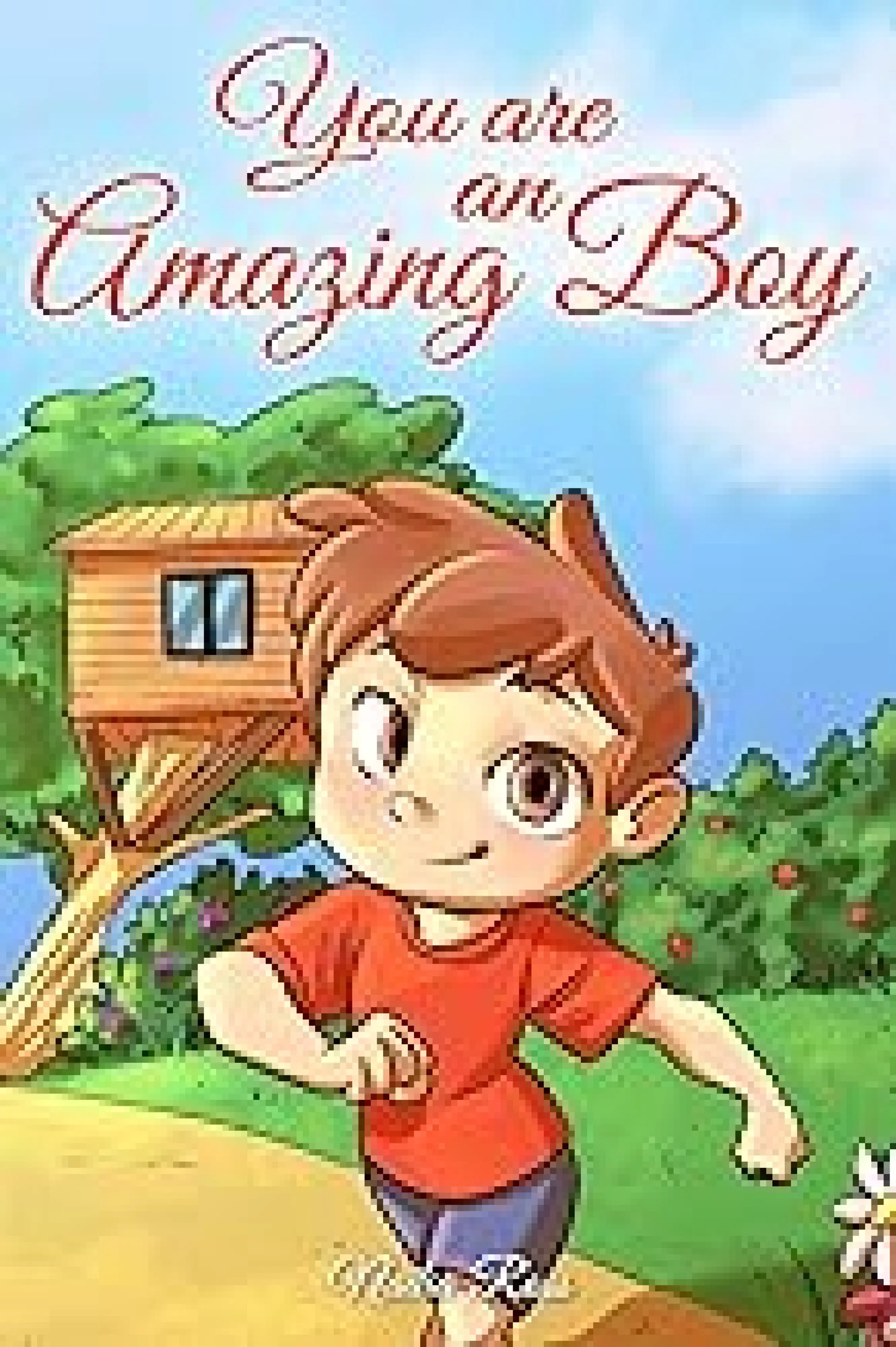 You are an Amazing Boy: A Collection of Inspiring Stories about Courage ...