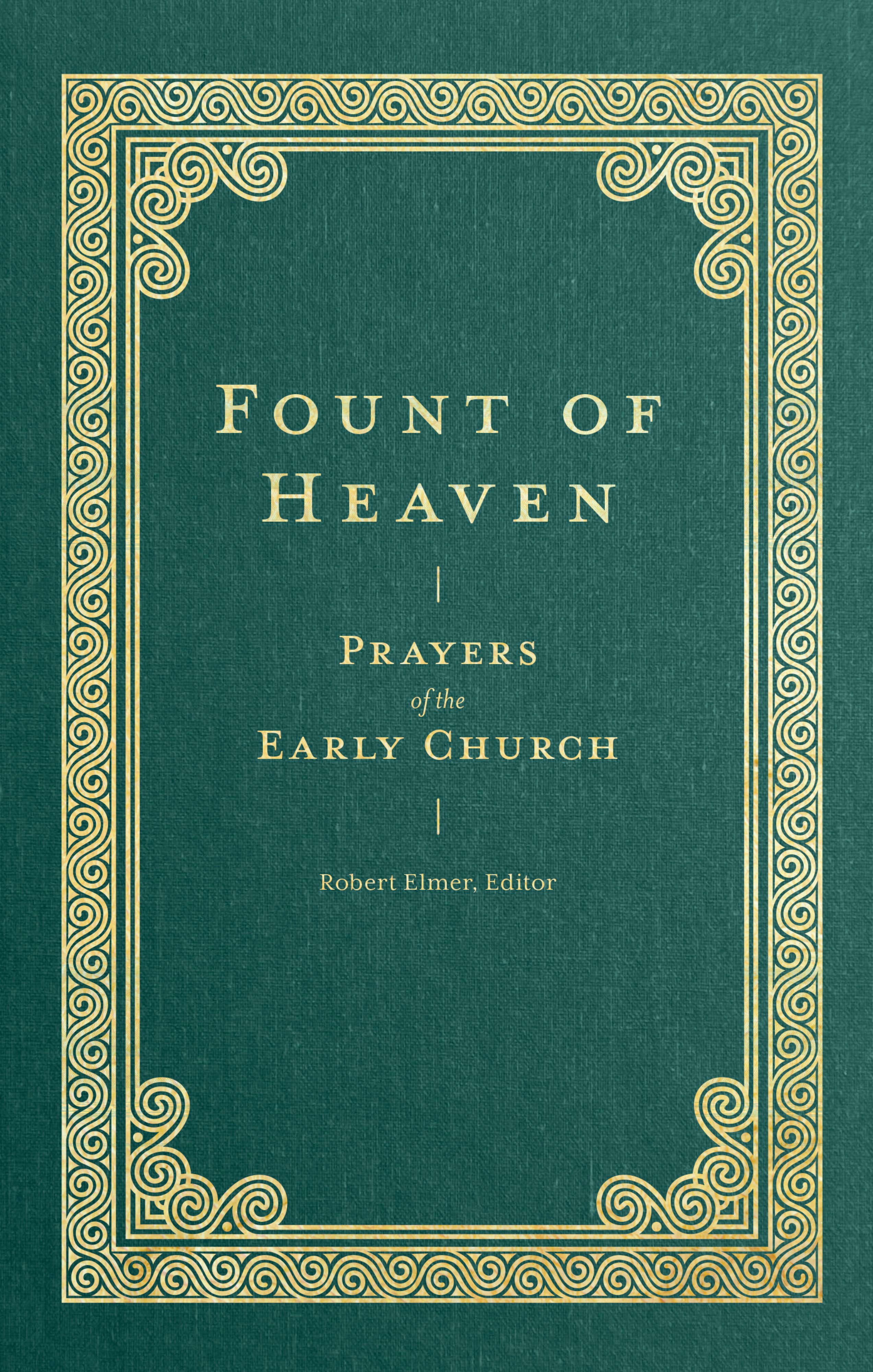 Fount of Heaven (Prayers of the Church)