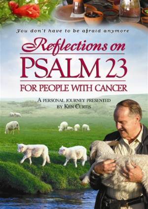 Reflections On Psalm 23 For People With Cancer DVD