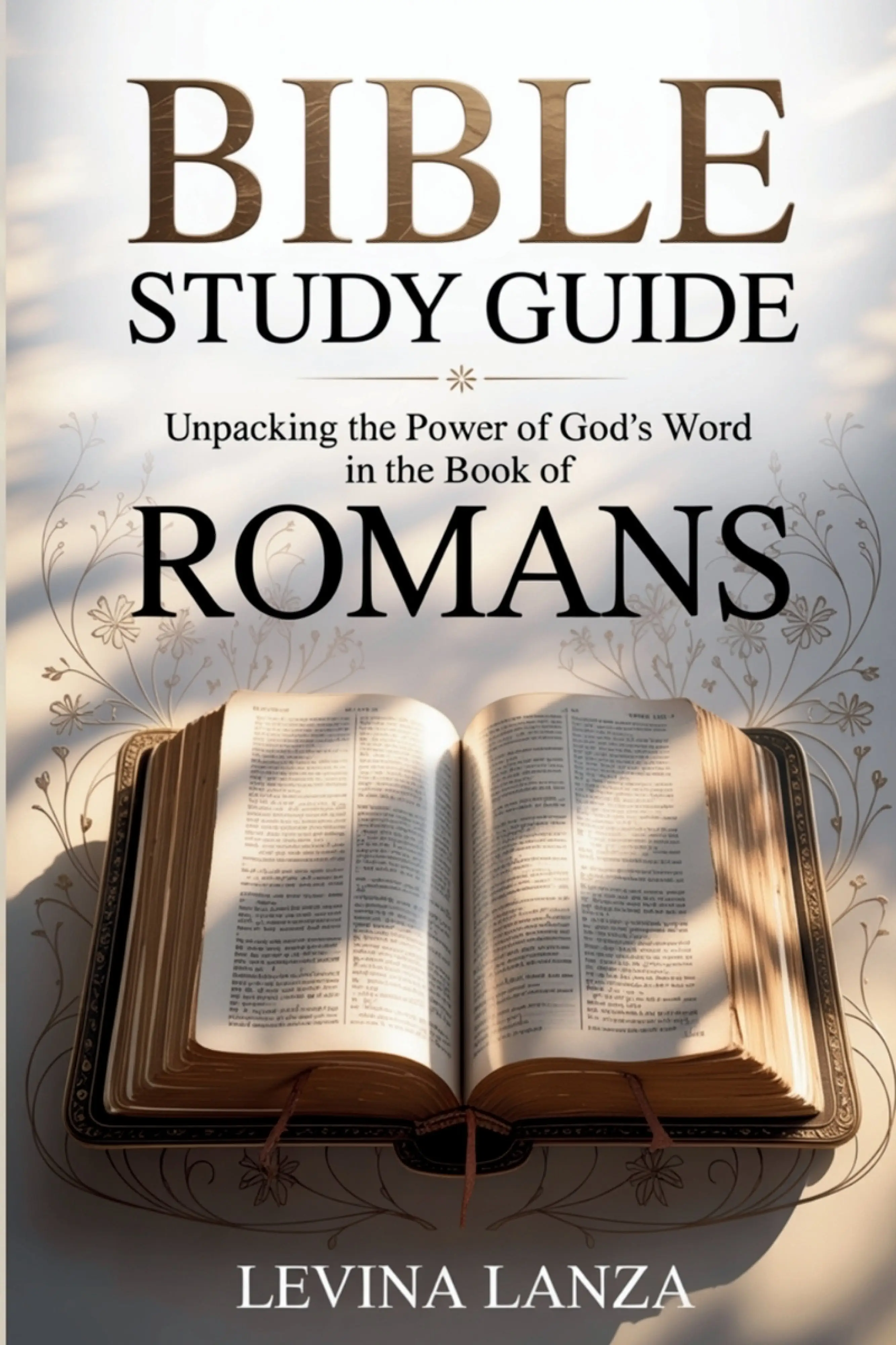 Bible Study Guide Unpacking the Power of God's Word in the Book of ...