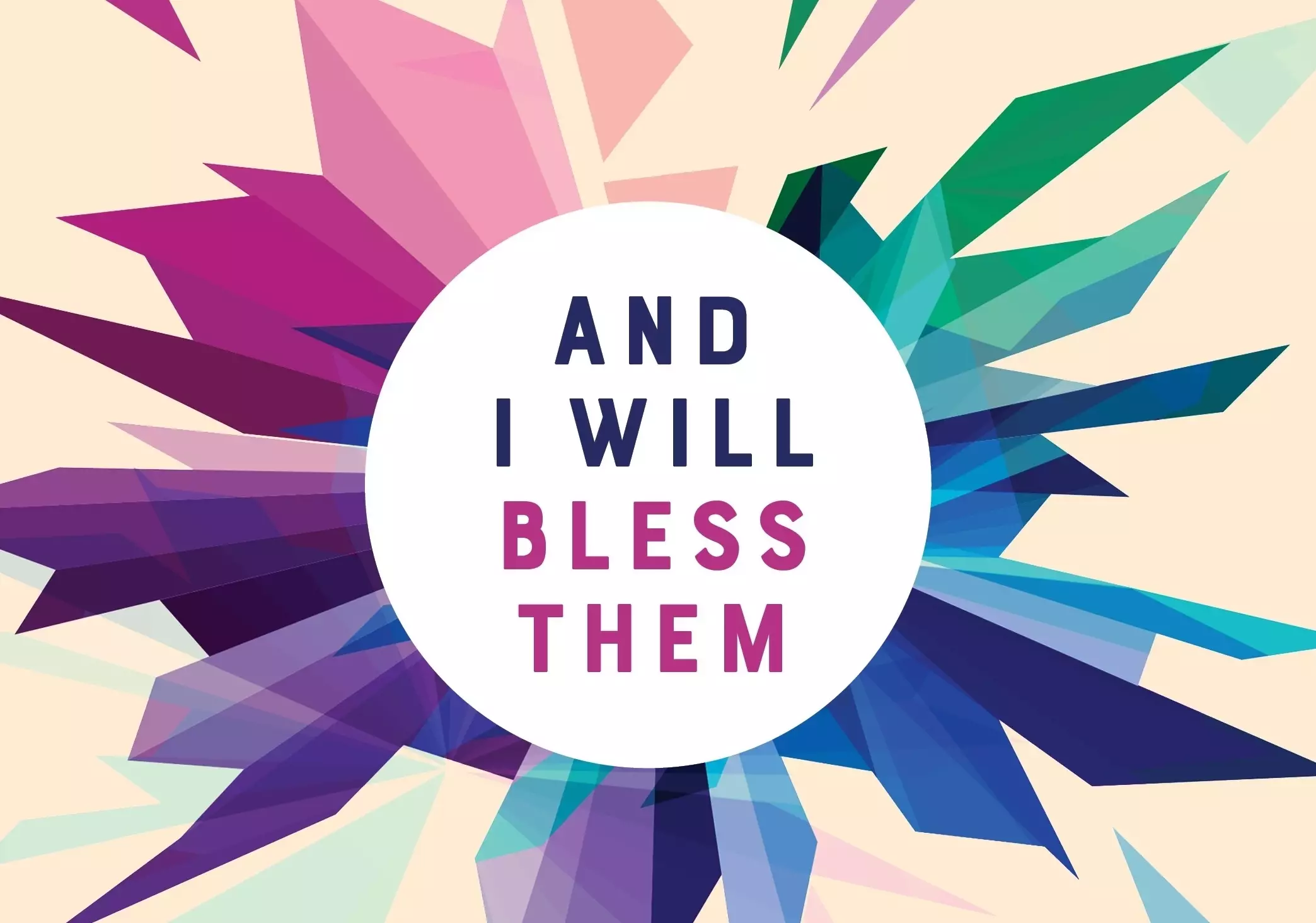 And I Will Bless Them