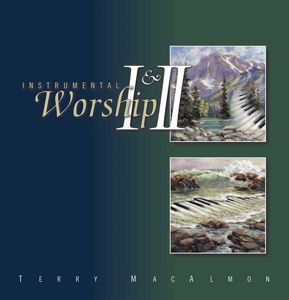 Instrumental Worship I & II Instrumental Worship I & II