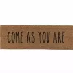 Come As You Are Door Mat