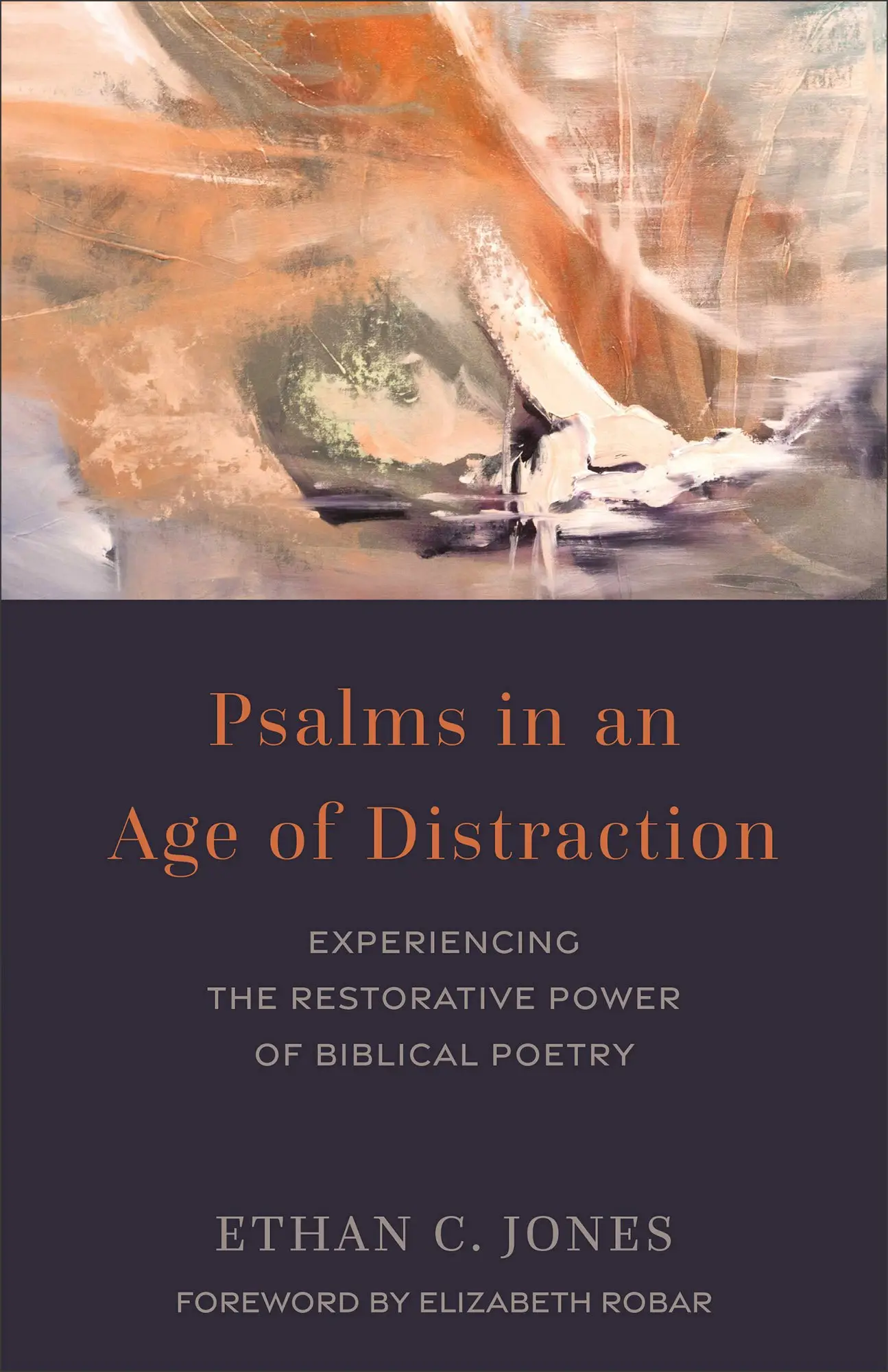 Psalms in an Age of Distraction: Free Delivery at Eden.co.uk