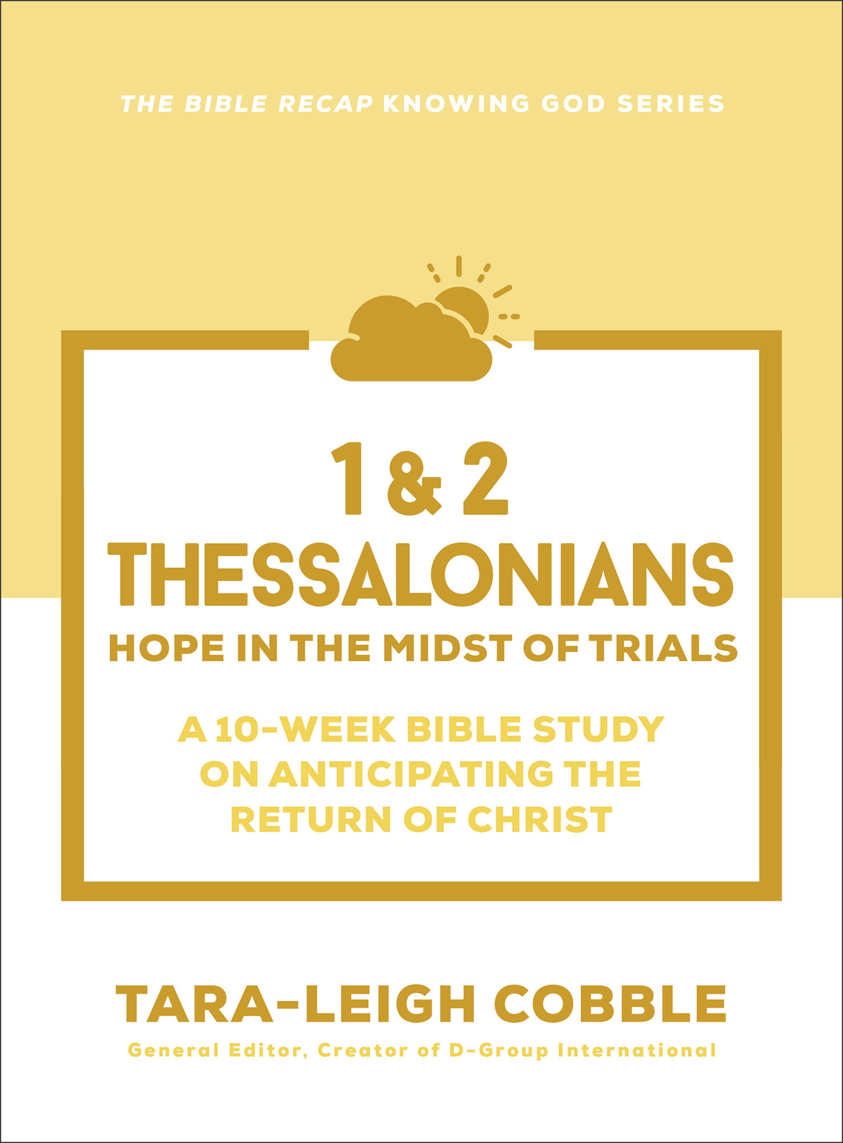 1 & 2 Thessalonians (The Bible Recap Knowing God Series)