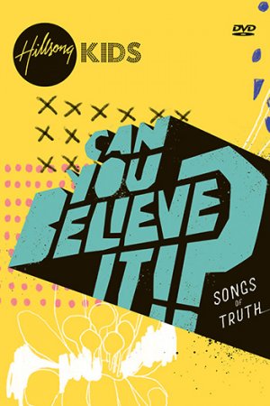 Can You Believe It!? - Songs of Truth Can You Believe It!? - Songs of Truth