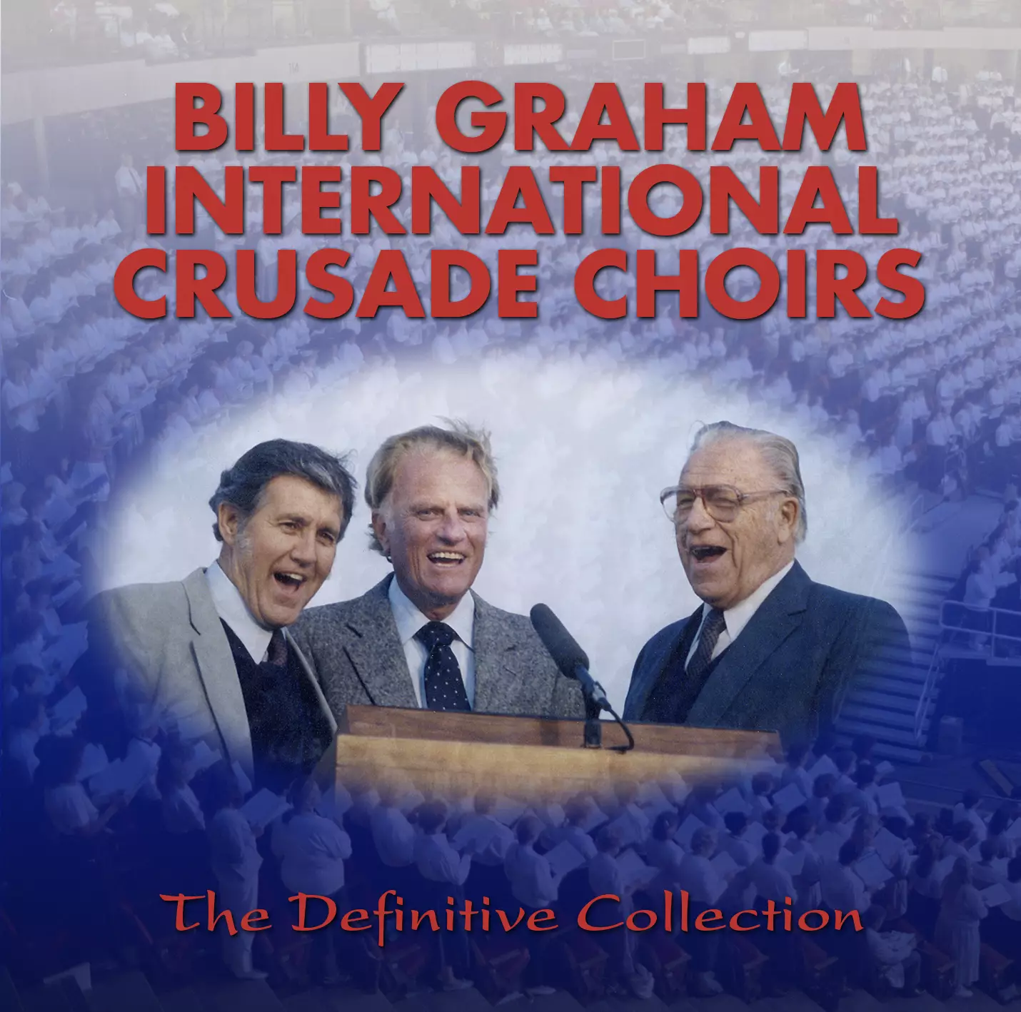 Billy Graham International Crusade Choirs CD