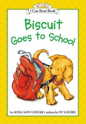Biscuit Goes to School By Capucilli Alyssa Satin Schories Pat