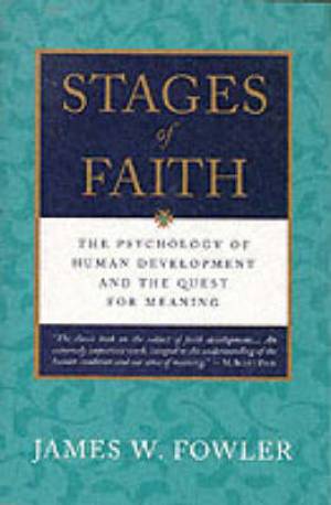 Stages of Faith By James W Fowler (Paperback) 9780060628666