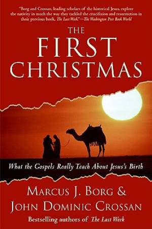 The First Christmas By John Dominic Crossan Marcus J Borg (Paperback)