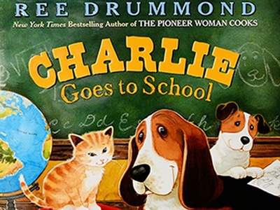 Charlie Goes to School By Ree Drummond (Hardback) 9780062219206 Charlie Goes to School By Ree Drummond (Hardback) 9780062219206