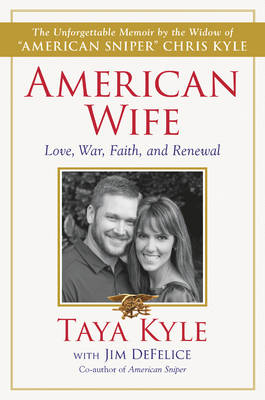 American Wife A Memoir of Love War Faith and Renewal (Hardback)
