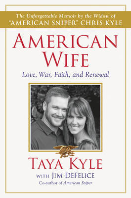 American Wife A Memoir of Love War Faith and Renewal (Hardback) American Wife A Memoir of Love War Faith and Renewal (Hardback)