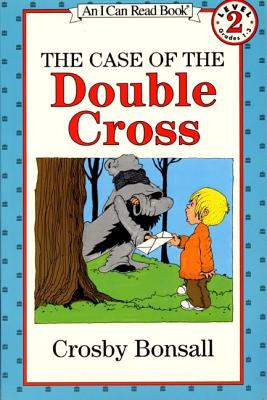 The Case of the Double Cross By Bonsall Crosby Bonsall Crosby