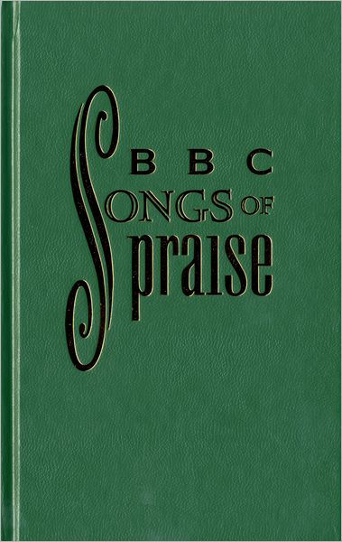 BBC Songs of Praise Full Music Edition By BBC (Paperback)