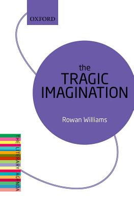 The Tragic Imagination By Rowan Williams (Paperback) 9780198736417