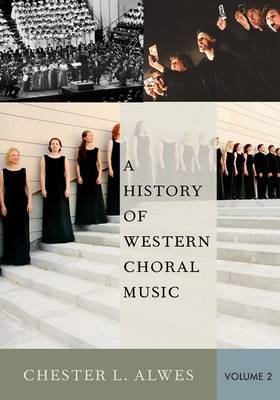 A History of Western Choral Music By Chester L Alwes (Paperback)