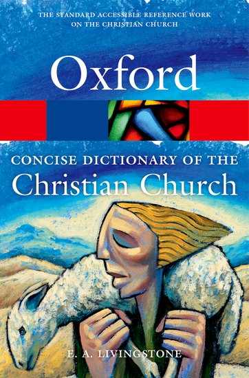 The Concise Oxford Dictionary of the Christian Church (Paperback) The Concise Oxford Dictionary of the Christian Church (Paperback)