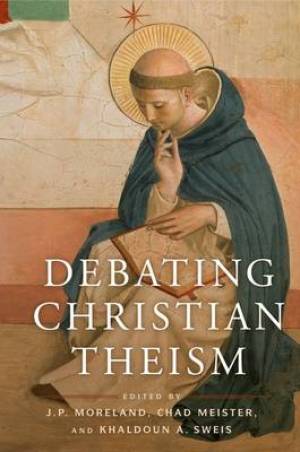 Debating Christian Theism By Moreland J P (Paperback) 9780199755431