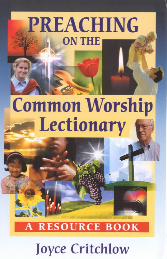 Preaching on the Common Worship Lectionary A Resource Book