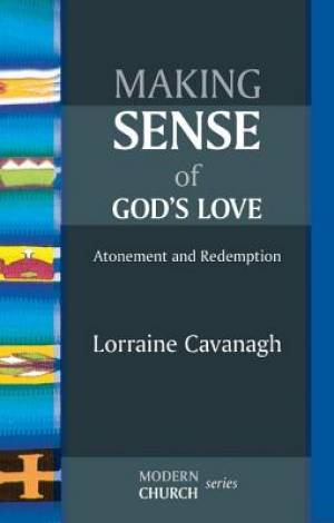 Making Sense of God's Love