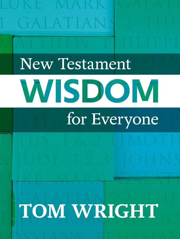 New Testament Wisdom for Everyone