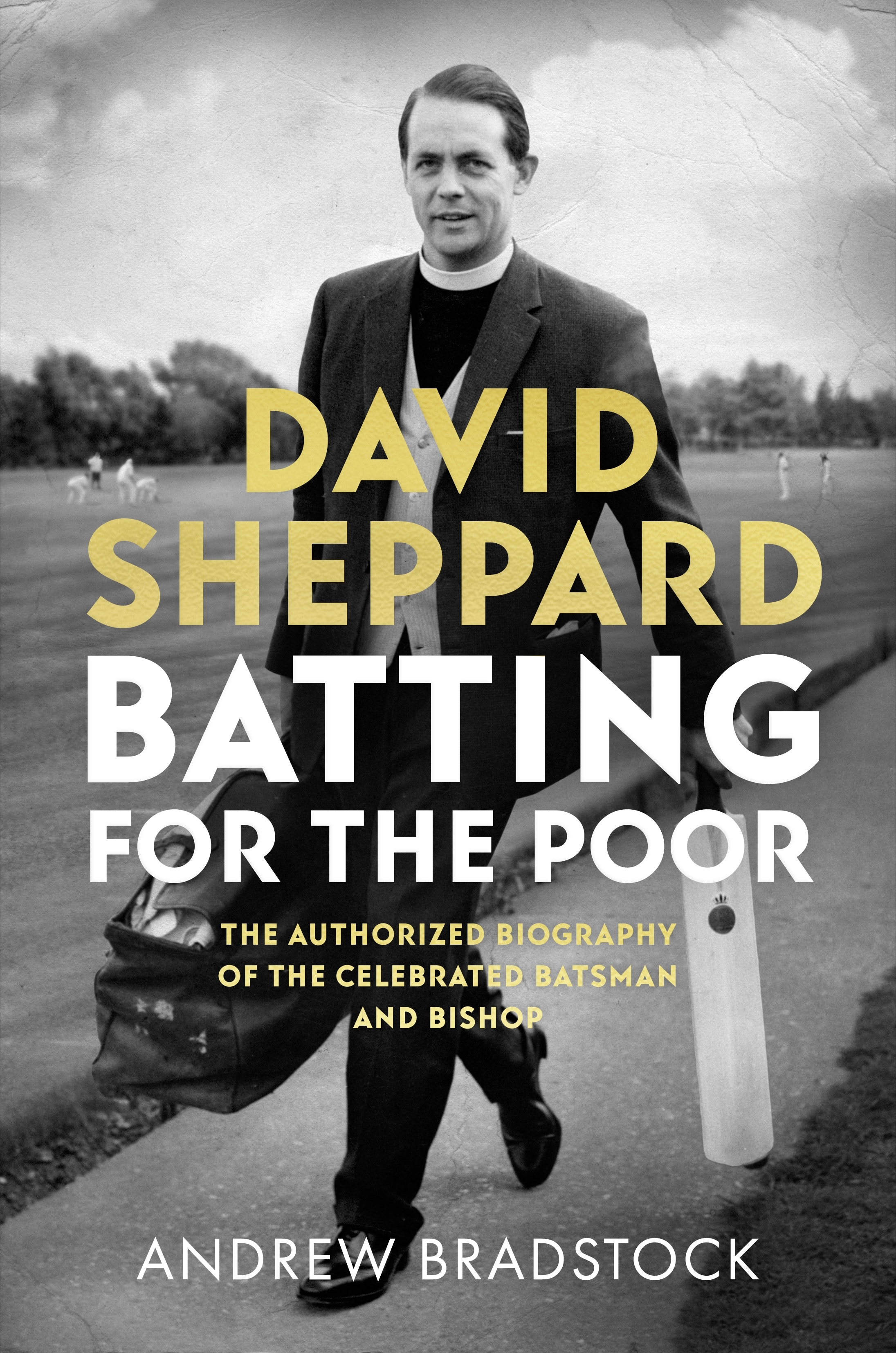 David Sheppard: Batting for the Poor