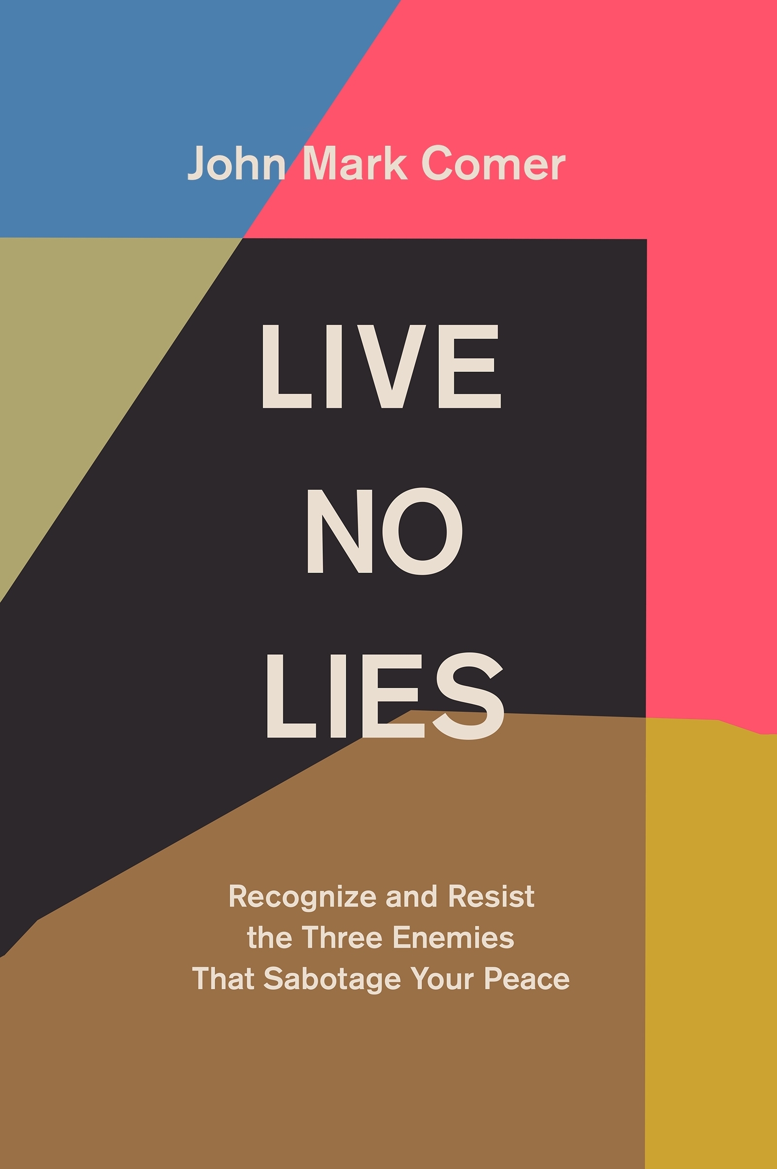 Live No Lies John Mark Comer Eden