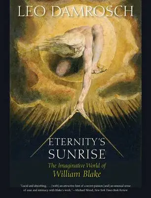 Blake Rais Eternity's Sunrise: The Imaginative World of William Blake: Free ...