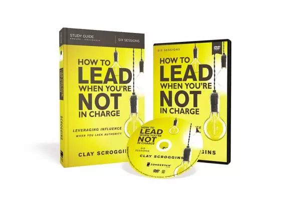How to Lead When You're Not in Charge Study Guide with DVD