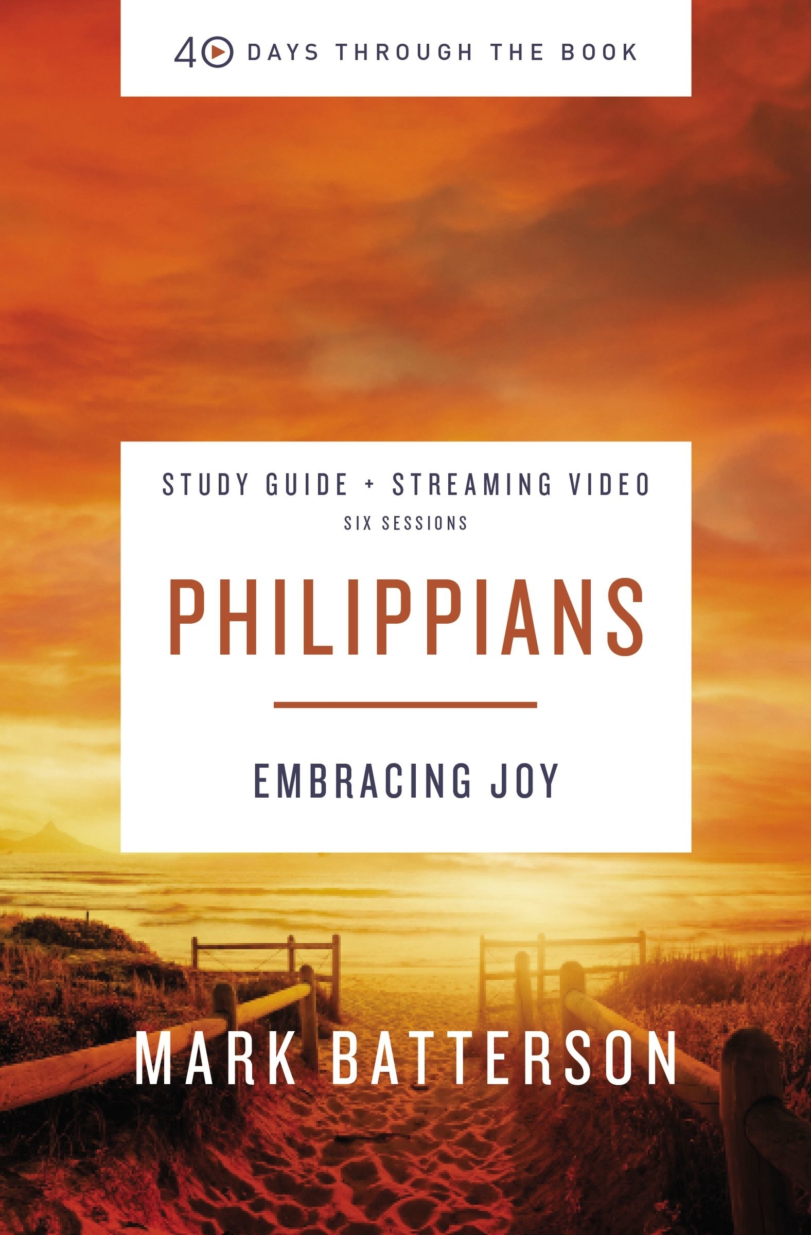 40 Days Through the Book Philippians Study Guide by Mark Batterson