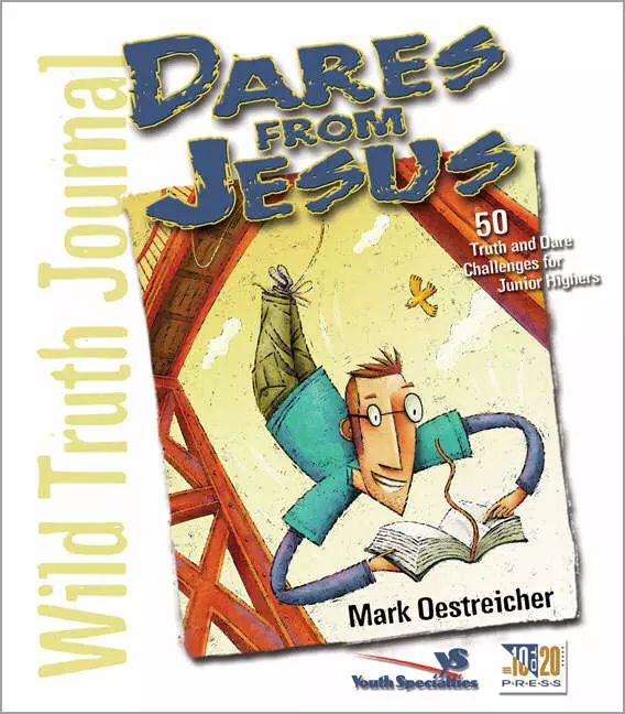Wild Truth Journal-Dares from Jesus: 50 Truth and Dare Challenges for Junior Highers