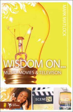 Music Movies And Television By Mark Matlock (Paperback) 9780310279310