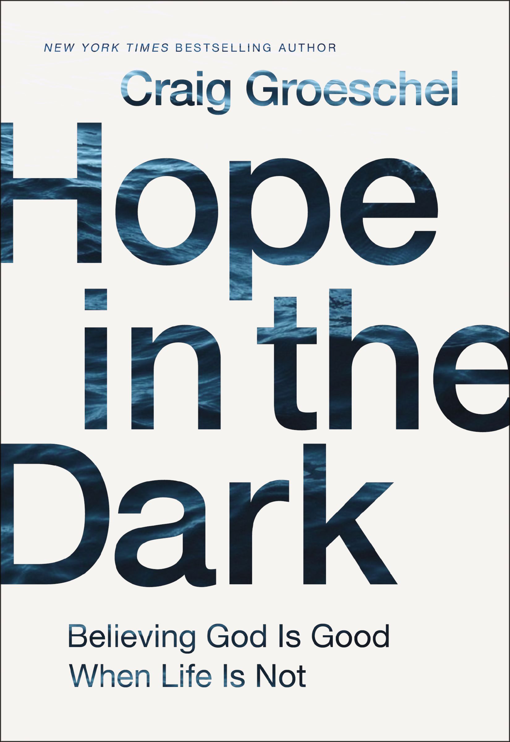 Hope in the Dark by Craig Groeschel Free Delivery at Eden 9780310343110