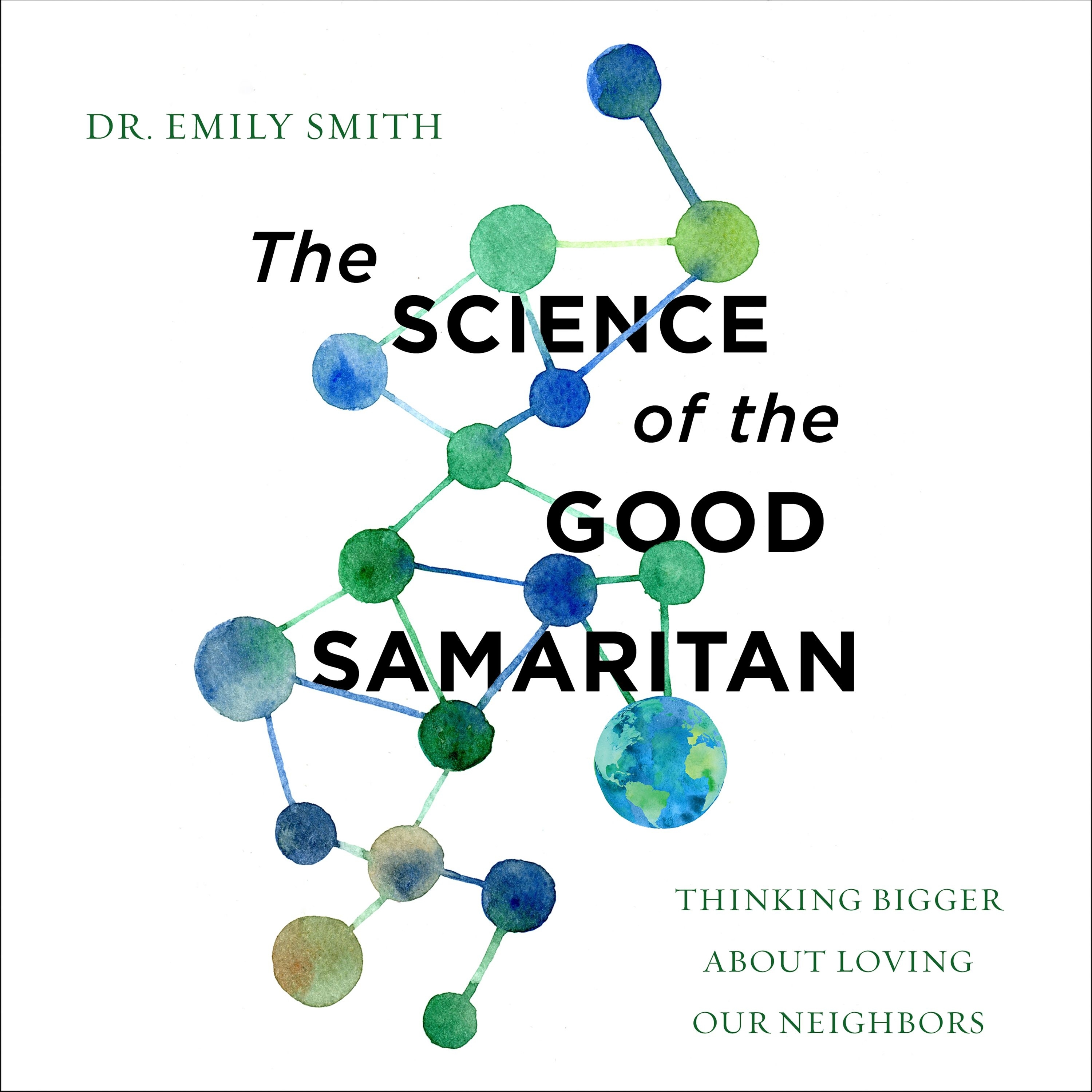 Science of the Good Samaritan