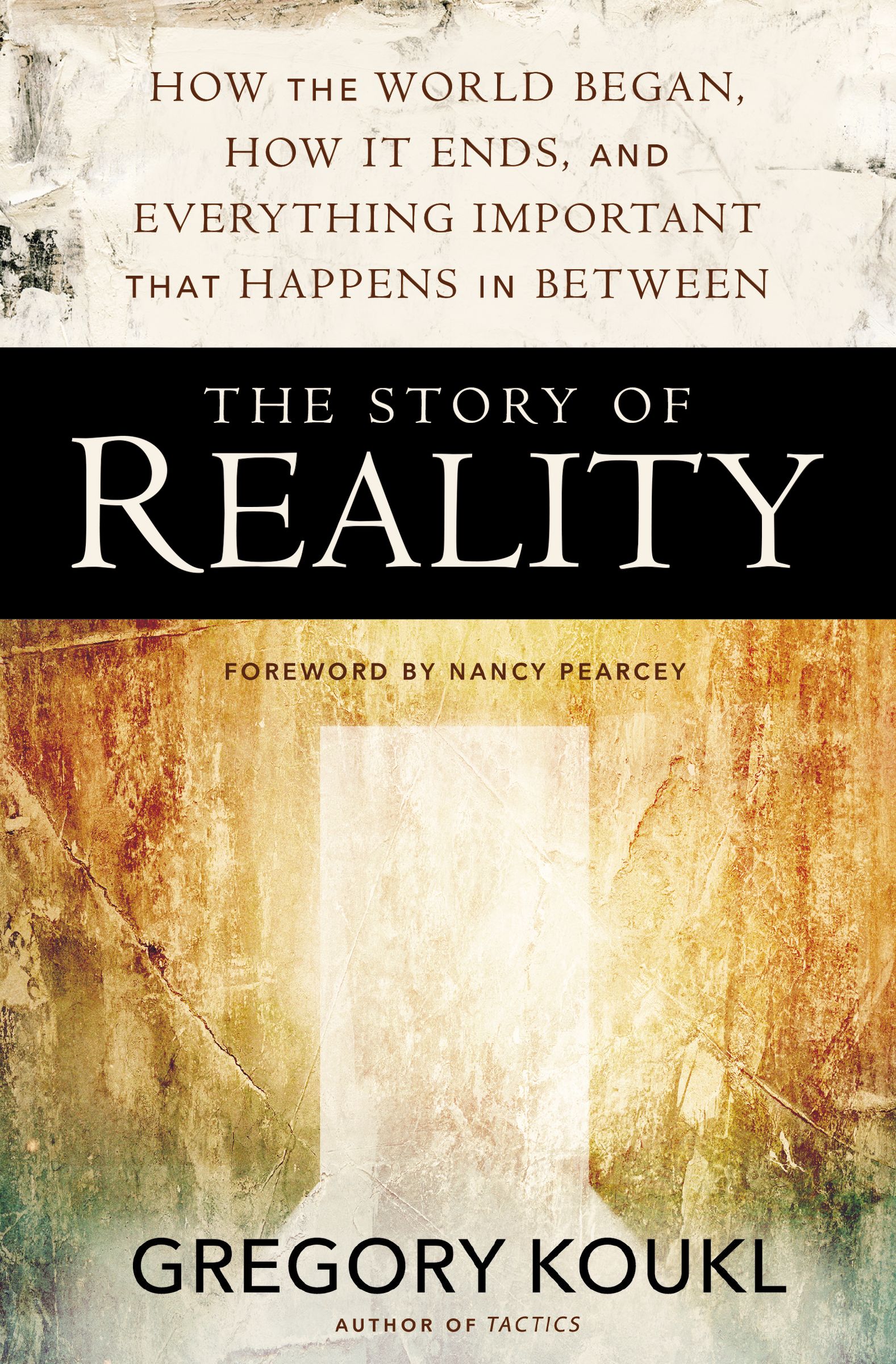 The Story of Reality by Gregory Koukl;Nancy Pearcey Fast Delivery