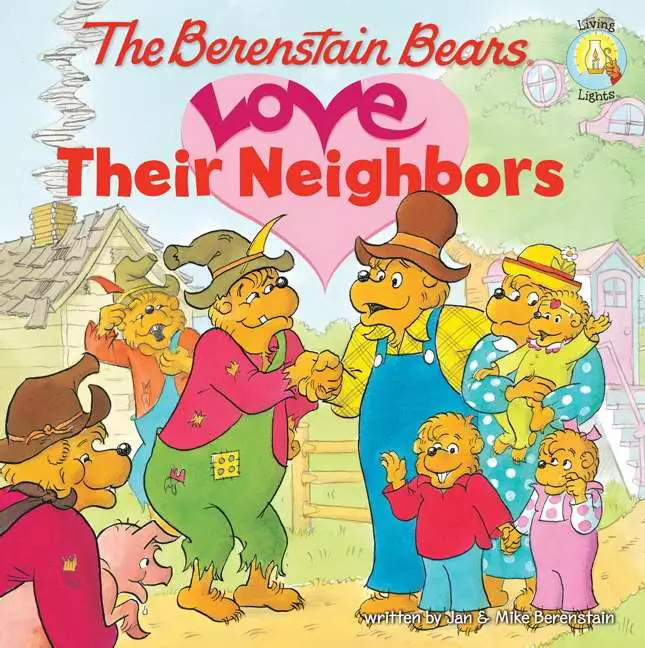 Berenstain Bears Love Their Neighbors