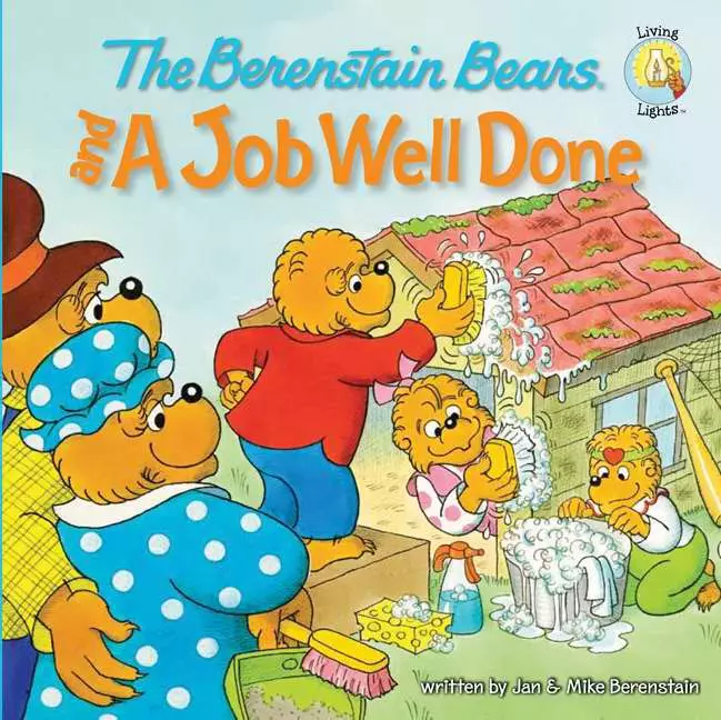 Berenstain Bears And A Job Well Done