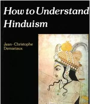 HOW TO UNDERSTAND HINDUISM