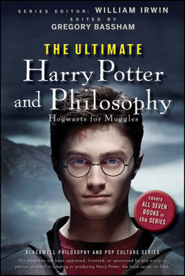 The Ultimate Harry Potter and Philosophy By W Irwin (Paperback)