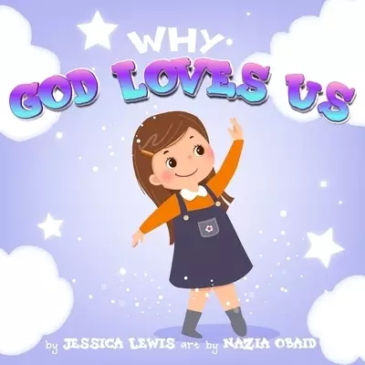 Why God Loves Us