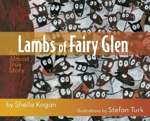 Lambs of Fairy Glen: An Almost True Story
