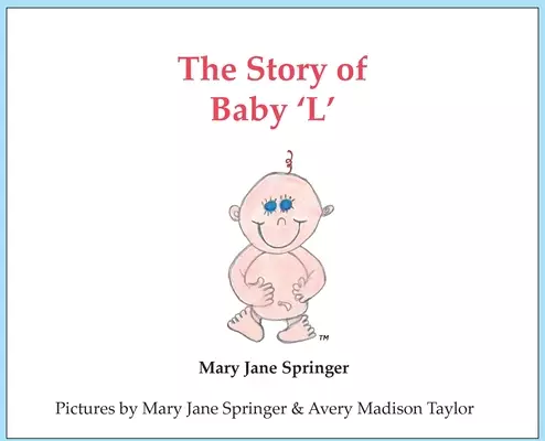 The Story of Baby 'L'